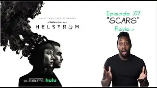 Hulu's Helstrom | Episode 7 &ndash; &ldquo;SCARS&rdquo;  Review | Marvel TV
