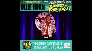 Jan 16th - MORE: COMEDY FOR TOXIC PEOPLE - OLLIE HORN (Edinburgh Fringe, BBC)!