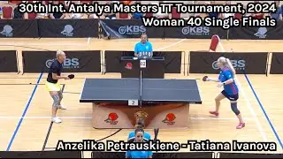 Woman 40 Single Finals, 30th Int Antalya Masters TT Tournament, 2024
