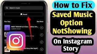 How to Fix Instagram Story Saved Audio Music Option Not Showing (2025) | Saved Audio Missing On Ins