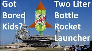 Two Liter Bottle Rocket and Launcher