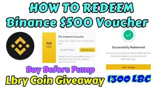 Binance $500 voucher free redeem, lbc rewards
