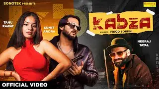Kabza कब्ज़ा | Tanu Rawat (Official Video) Sumit Arora | Vinod | New Haryanvi Song 2024