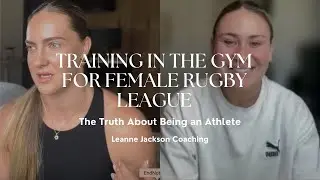 Training in the Gym For Footy, with Keeley Davis | The Truth About Being An Athlete