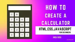 How to Build A Calculator With JavaScript | HTML & CSS | Tutorial for Beginners