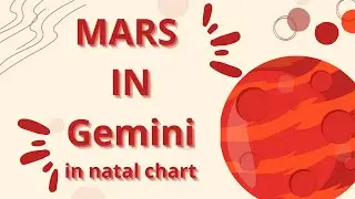 Mars in Gemini Mars position in your natal chart