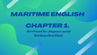 Maritime English |English For Mariners |Chapter 1 |Conversations on Merchant Vessels