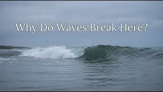 What Really Causes Ocean Waves to Break Near Shore