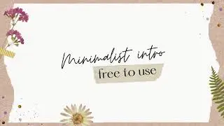 minimalist intro + outro templates // free for use // minimal youtube intro and endslate // 2021