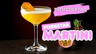 Pornstar Martini (facile & rapide) - Recette du cocktail iconique