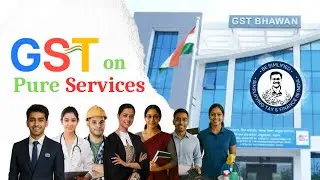 GST on Pure Services | Exemptions & Notifications Explained | BeSimplified