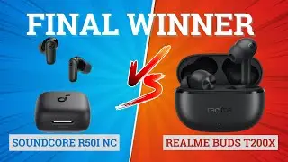 Soundcore R50i NC против Realme Buds T200X 🔥 Лучшие для музыки, басов и игр ⚡ Лучшие наушники до ...