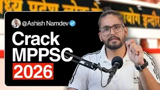 3 Skills to Crack MPPSC 2026 💯 | Indian Aspirant Show | MPPSC Guidance by Ashish Namdev