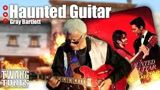 Gray Bartlett - Haunted Guitar (Audio)
