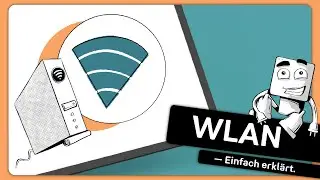Was ist: WLAN? - Einfach erklärt.