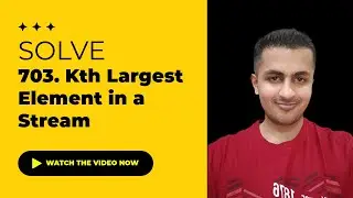 Solve 703. Kth Largest Element in a Stream- Java & C++ Solutions | August Challenge