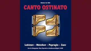 Canto Ostinato: II. Canto Ostinato in B Minor