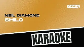Neil Diamond - Shilo - Sunfly Karaoke