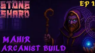 Mahir the Arcanist &ndash; New Class Gameplay Episode 1 | Stoneshard: Of Beasts & Sages