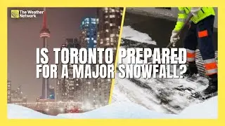Toronto vs. Snow: Is The City Prepared?