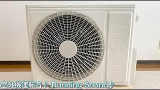 HITACHI Mini Split Air Conditioner Outdoor Unit RAC-X40K2S Running Sound【Scroll Compressor】