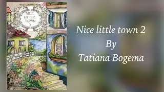 NICE LITTLE TOWN 2 by Tatiana Bogema - FLIP THROUGH