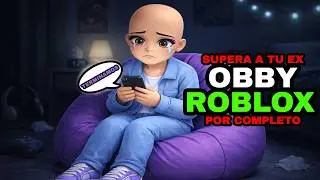 Supera a tu Ex en este OBBY de Roblox 💔