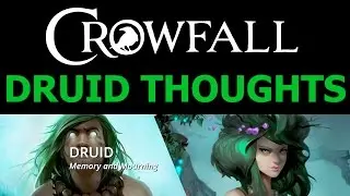 Crowfall Druid First Impressions and Gameplay + June Progress (Crowfall Druid Gameplay)