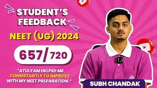 The Hard Work Behind NEET 657 | Subh Chandak&rsquo;s Story | Atulyam institute