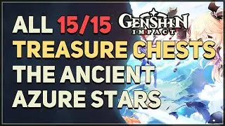 All 15 Treasure Chests The Ancient Azure Stars Genshin Impact