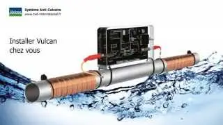 Installation de Système Anti-Calcaire Vulcan (FR)