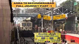 Agra to Hyderabad : Telangana exp full journey coverage : Via : Bhopal , Nagpur : Part - 1