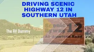 Driving Highway 12 in Southern Utah