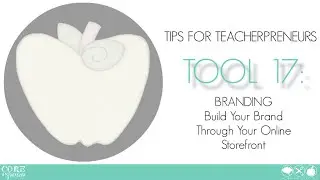 Teacher Creator's Toolbox TOOL 17 Build Your Brand With An Online Storefront
