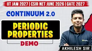 Periodic Properties 🔥 Demo | Continuum 2.0 | IIT JAM 2027, CSIR NET JUNE 2026, GATE 2027 | VedPrep