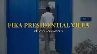 Inside the Fika Presidential Villa | Java Rain Resorts Room Tour