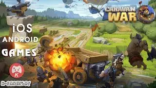 Caravan War Gameplay iOS Android Games
