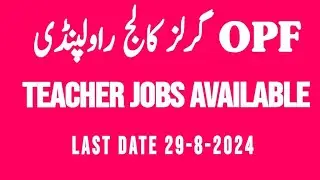 OPF Girls College Rawalpindi Jobs 2024| Staff Required| Teacher Jobs