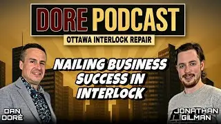 Nailing Business Success in Interlock Repair with Jonathan Gilman | DORE Podcast EPS.41