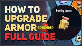How to Upgrade Armor FULL GUIDE Grounded 2