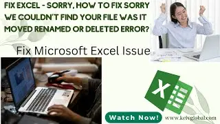Исправление ошибки Excel. Извините, мы не смогли найти ваш файл. Он был перемещен, переименован и...