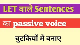 Passive voice of Imperative  sentences and Let sentences 