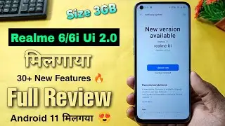 Realme 6/6i C.08 Update Review | 30+ New Features | Finally Ui 2.0 With Android 11 Milgaya🔥
