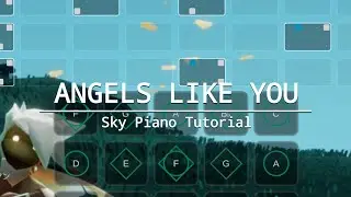 Miley Cyrus - Angels Like You [Sky CotL Piano Tutorial]