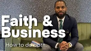 Faith & Business Episode 1: Being a Christian Mogul