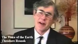 Theodore Roszak on Ecological Consciousness
