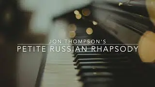 Petite Russian Rhapsody - Jon Thompson 4th Grade Course