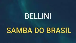 🎧 BELLINI -  SAMBA DO BRASIL (SLOWED & REVERB)