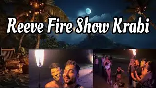Reeve Beach Club Krabi Fire Show And Krabi beach Bikini