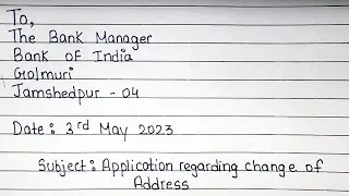 Application to the bank manager regarding Change of address in English